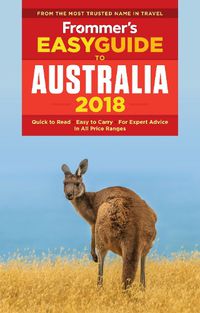 Cover image for Frommer's EasyGuide to Australia 2018