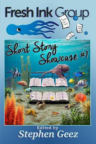 Cover image for Fresh Ink Group Short Story Showcase #1