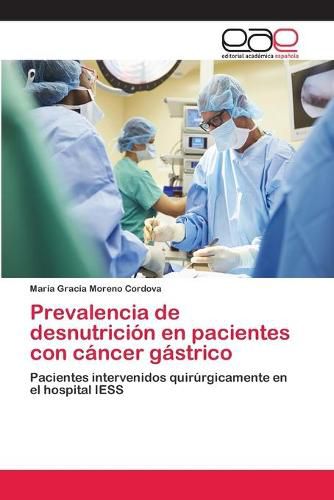 Prevalencia de desnutricion en pacientes con cancer gastrico