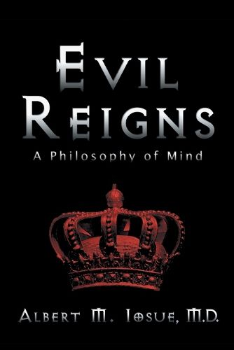 Cover image for Evil Reigns: A Philosophy of Mind