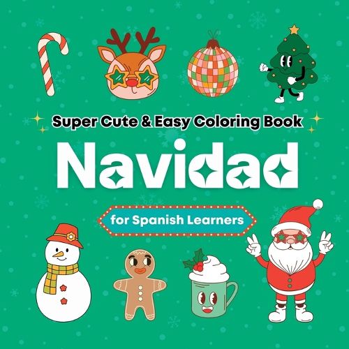 Cover image for Super Cute & Easy Christmas Coloring Book for Spanish Language Learners