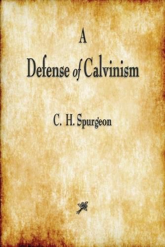 Cover image for A Defense of Calvinism