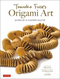 Cover image for Tomoko Fuse's Origami Art: Works by a Modern Master