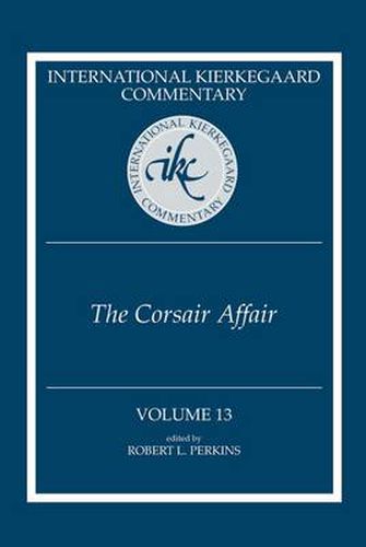 Cover image for International Kierkegaard Commentary, Volume 13: The Corsair' Affair