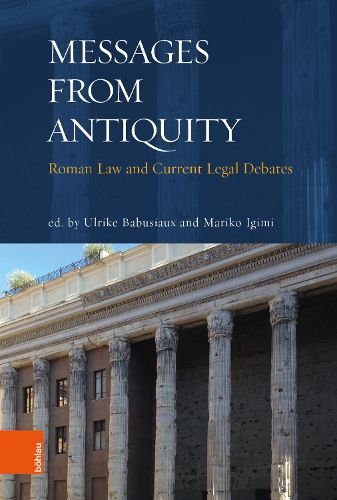 Cover image for Messages from Antiquity: Roman Law and Current Legal Debates
