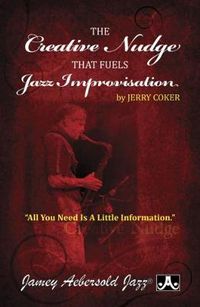 Cover image for The Creative Nudge That Fuels Jazz Improvisation (All Instruments)