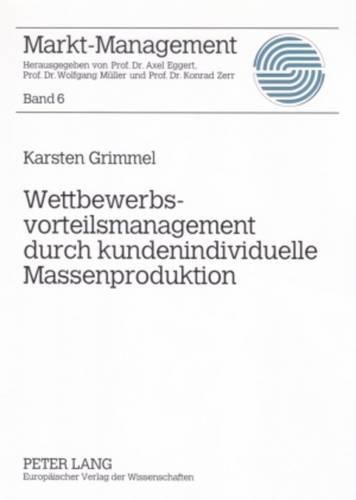 Cover image for Wettbewerbsvorteilsmanagement Durch Kundenindividuelle Massenproduktion