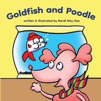 Cover image for Goldfish and Poodle