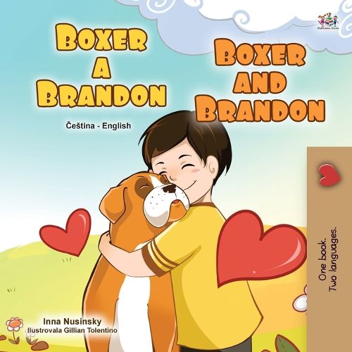 Boxer and Brandon (Czech English Bilingual Children's Book)