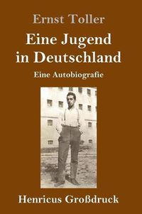 Cover image for Eine Jugend in Deutschland (Grossdruck): Eine Autobiografie