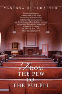 Cover image for From the Pew to the Pulpit