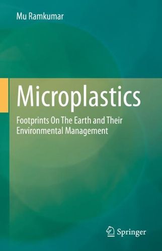 Cover image for Microplastics: Footprints On The Earth and Their Environmental Management