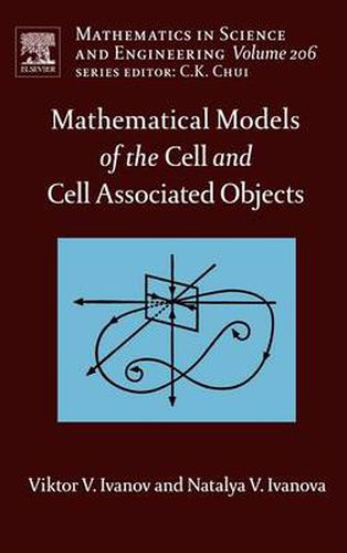 Cover image for Mathematical Models of the Cell and Cell Associated Objects