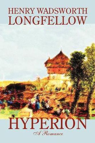 Cover image for Hyperion by Henry Wadsworth Longfellow, Fiction, Classics