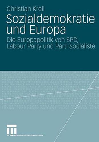 Sozialdemokratie Und Europa: Die Europapolitik Von Spd, Labour Party ...