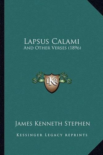 Cover image for Lapsus Calami: And Other Verses (1896)