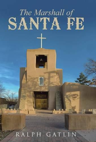 Cover image for The Marshall of Santa Fe