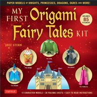 Cover image for My First Origami Fairy Tales Kit