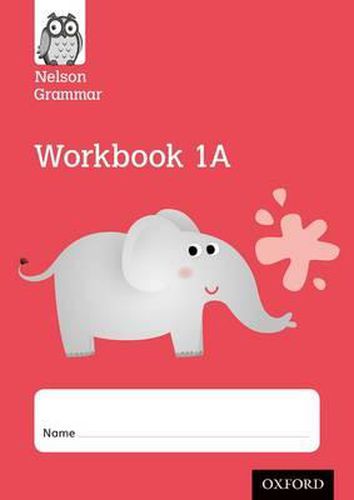 Cover image for Nelson Grammar Workbook 1A Year 1/P2 Pack of 10