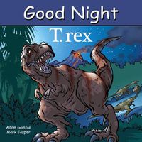 Cover image for Good Night T. rex