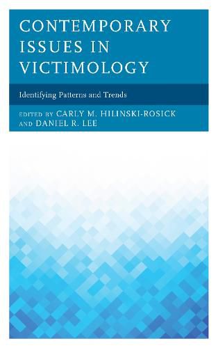 Cover image for Contemporary Issues in Victimology: Identifying Patterns and Trends