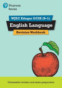 Cover image for Pearson REVISE WJEC Eduqas GCSE (9-1) in English Language Revision Workbook: for home learning, 2022 and 2023 assessments and exams