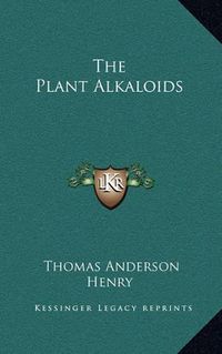 Cover image for The Plant Alkaloids