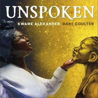 Cover image for The Unspoken: Talking About Slavery