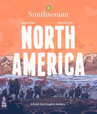 Cover image for North America: A Fold-Out Graphic History