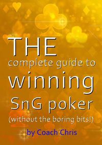 Cover image for THE complete guide to winning SnG poker (without the boring bits!)