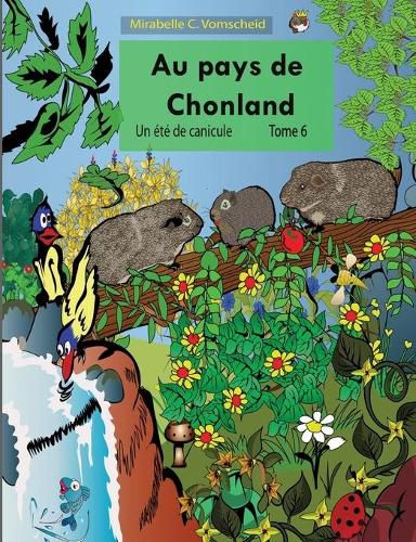 Au pays de Chonland, Un ete de canicule