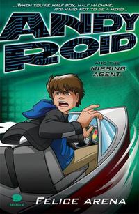 Cover image for Andy Roid & the Missing Agent