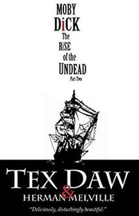 Cover image for Moby Dick: The Rise of the Undead, Part Two