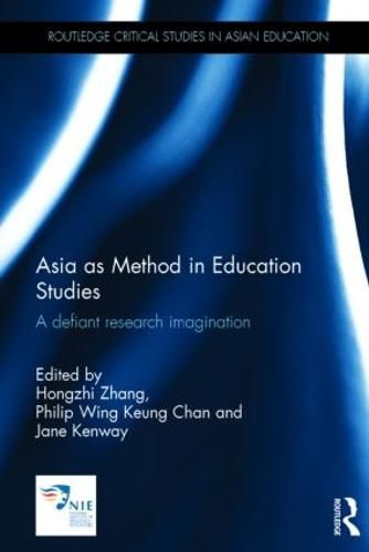 Cover image for Asia as Method in Education Studies: A defiant research imagination