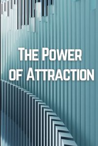 Cover image for The Power of Attraction