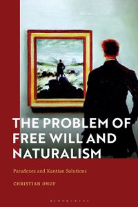 Cover image for The Problem of Free Will and Naturalism