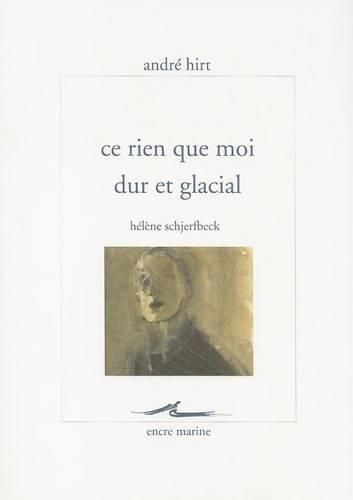 Cover image for Ce Rien Que Moi Dur Et Glacial: Helene Schjerfbeck