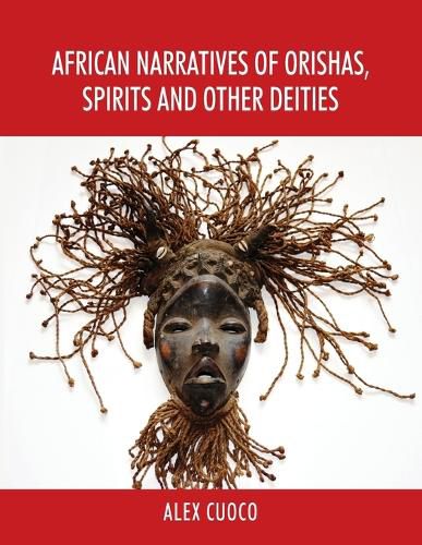 Cover image for African Narratives of Orishas, Spirits and Other Deities