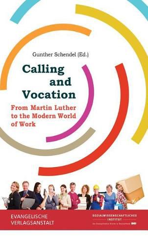 Cover image for Calling and Vocation: From Martin Luther to the Modern World of Work