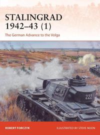 Cover image for Stalingrad 1942-43 (1): The German Advance to the Volga