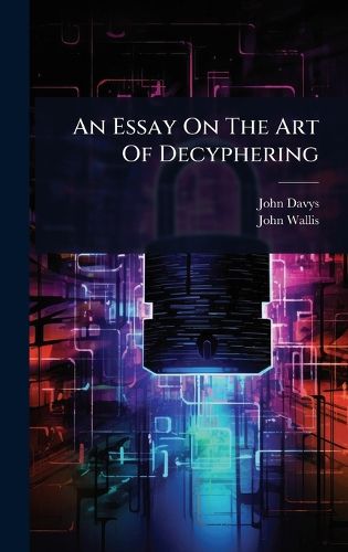 Cover image for An Essay On The Art Of Decyphering