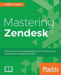 Cover image for Mastering Zendesk