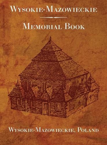 Wysokie-Mazowieckie: Memorial Book