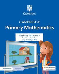 Cover image for Cambridge Primary Mathematics Teacher's Resource 6 with Digital Access