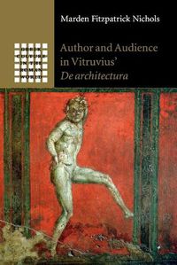 Cover image for Author and Audience in Vitruvius' De architectura