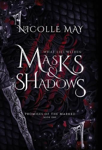 Cover image for What Lies Within Masks & Shadows