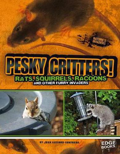 Cover image for Pesky Critters: Squirrels, Raccoons, and Other Furry Invaders