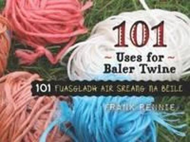Cover image for 101 Uses of Baler Twine