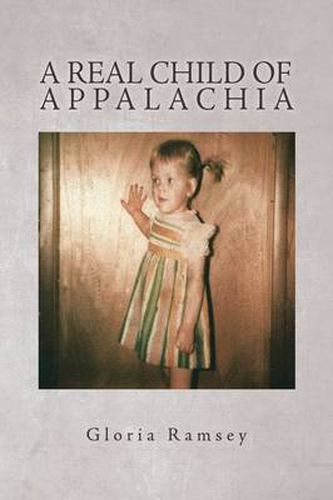 Cover image for A Real Child of Appalachia