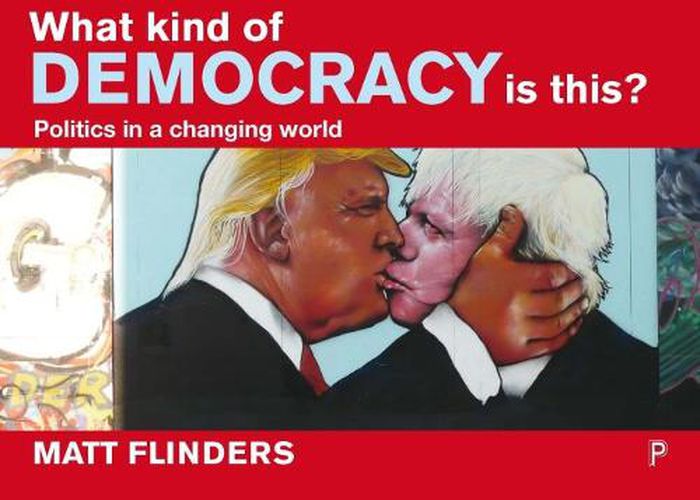 Cover image for What Kind of Democracy Is This?: Politics in a Changing World